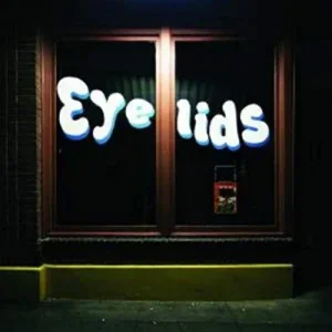 Eyelids - Colossal Waste of Light