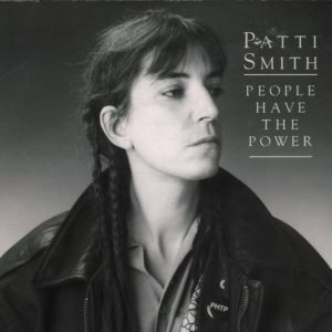 Patti Smith - People Have The Power